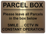 1778 PARCEL BOX CCTV IN CONSTANT OPERATION  Metal Aluminium Plaque Sign