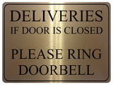 1733 DELIVERIES IF DOOR IS CLOSED PLEASE RING DOORBELL Metal Aluminium Plaque Sign