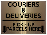 1751 COURIERS & DELIVERIES PICK - UP PARCELS HERE Metal Aluminium Plaque Sign