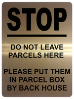 1720 STOP DO NOT LEAVE PARCELS HERE PARCEL BOX BACK Metal Aluminium Plaque Sign