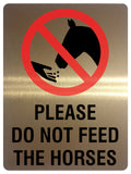 760 PLEASE DO NOT FEED THE HORSES Metal Aluminium Door Sign Plaque Stable Pony