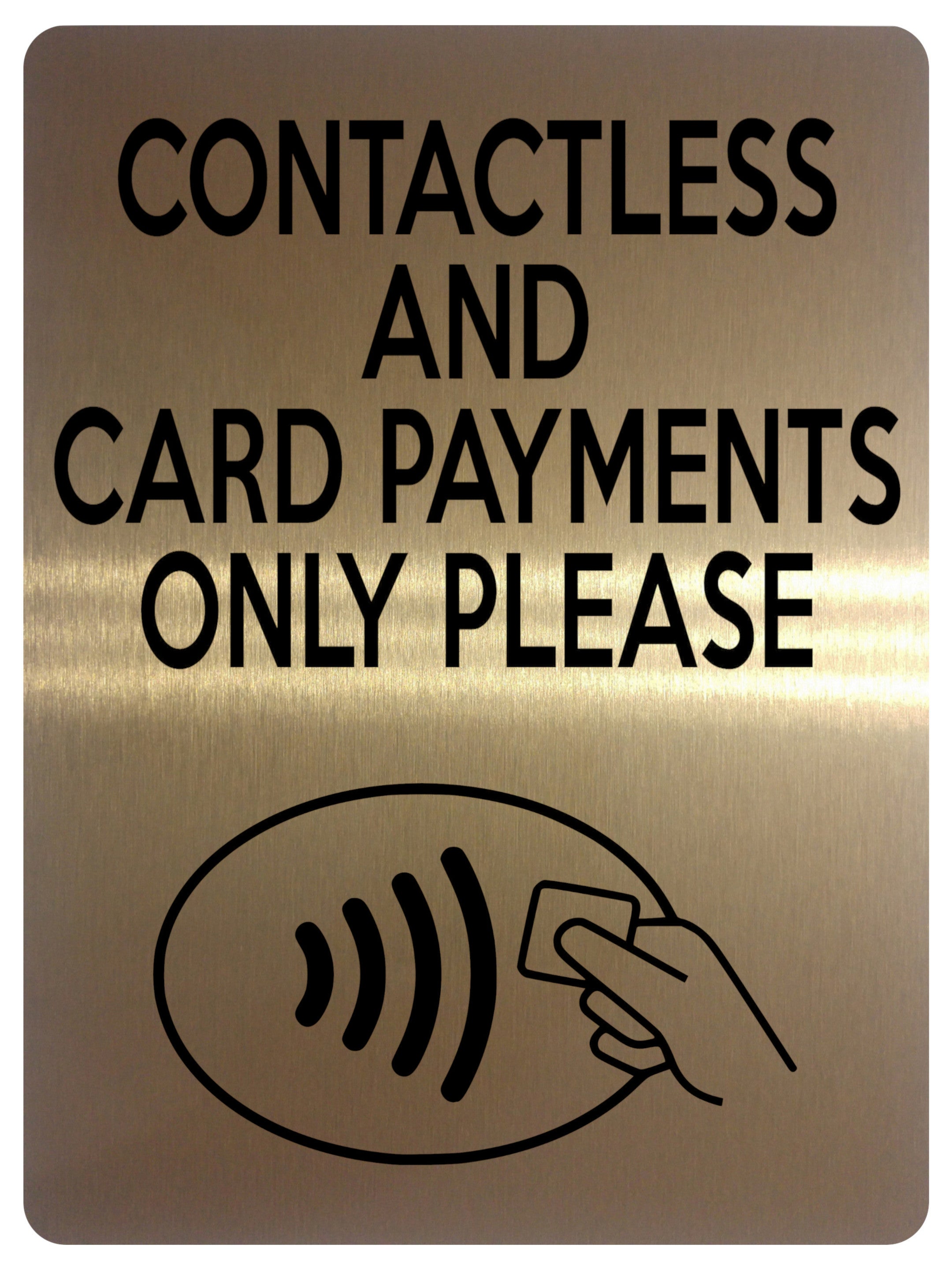 1560 CONTACTLESS AND CARD PAYMENTS ONLY PLEASE Metal Aluminium Plaque Sign Shop