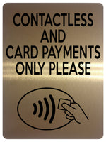 1560 CONTACTLESS AND CARD PAYMENTS ONLY PLEASE Metal Aluminium Plaque Sign Shop