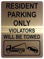 1268 RESIDENT PARKING ONLY VIOLATORS WILL BE TOWED Metal Aluminium Plaque Sign Gate House