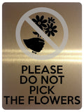 1758 PLEASE DO NOT PICK THE FLOWERS Garden Metal Aluminium Plaque Sign