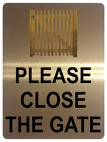 1305 PLEASE CLOSE THE GATE Metal Aluminium Plaque Sign Door Garden House