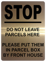 1719 STOP DO NOT LEAVE PARCELS HERE PARCEL BOX FRONT HOUSE Metal Aluminium Plaque Sign