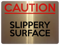 1726 CAUTION SLIPPERY SURFACE Safety Metal Aluminium Plaque Sign