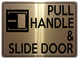 1877 PULL HANDLE & SLIDE DOOR Left Metal Aluminium Plaque Sign