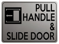 1877 PULL HANDLE & SLIDE DOOR Left Metal Aluminium Plaque Sign