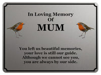 1846 In Loving Memory Of MUM Robin Memorial Funeral Metal Aluminium Plaque Sign