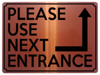 1799 PLEASE USE NEXT ENTRANCE Right Door Gate Metal Aluminium Plaque Sign