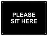 1029 PLEASE SIT HERE Metal Aluminium Plaque Sign House Office Restaurant Bar Pub