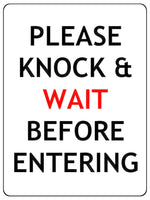 1032 Please Knock & WAIT BEFORE ENTERING Metal Aluminium Plaque Sign Door House Office