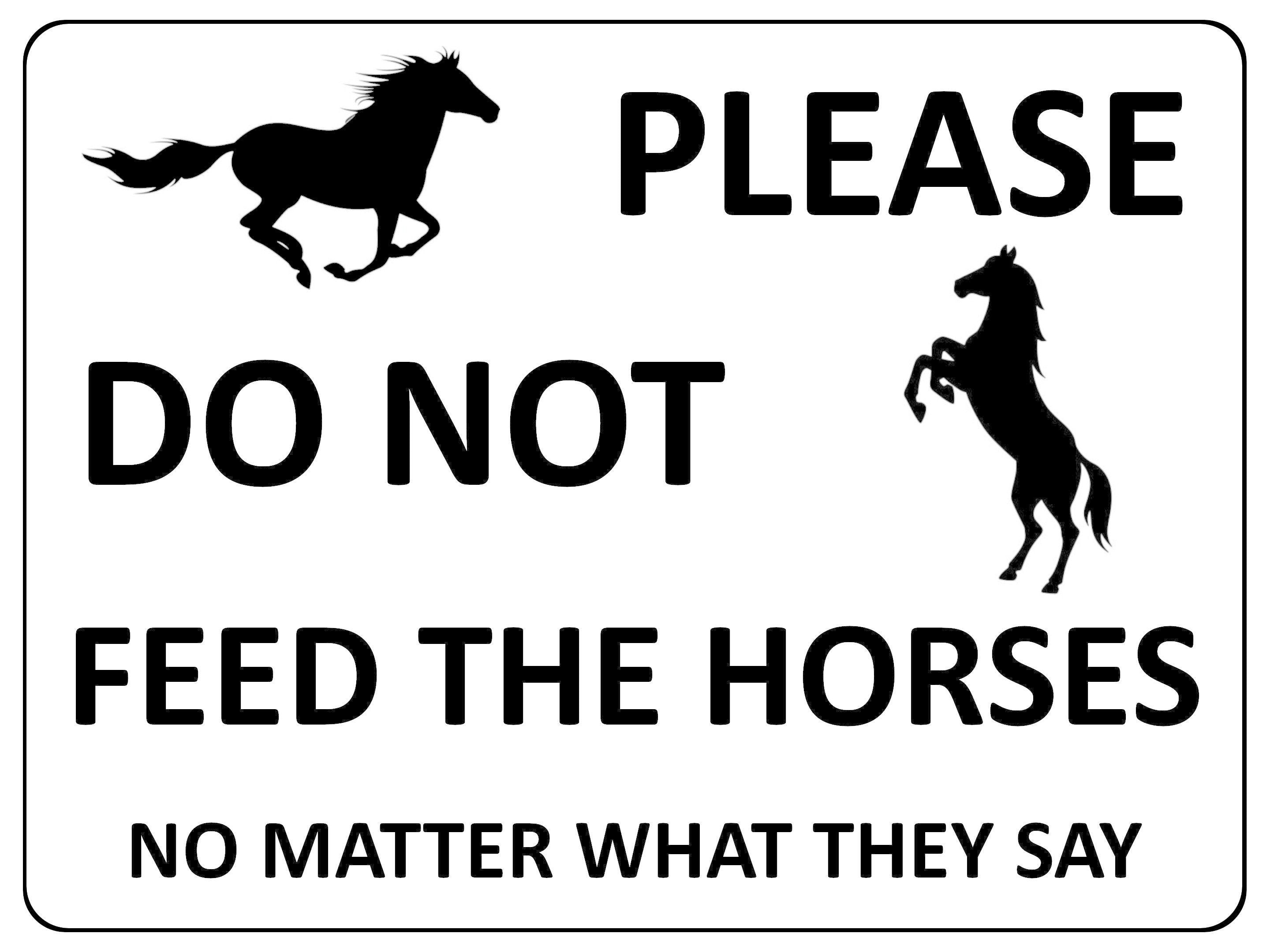 1037 Pleasr Do Not FEED THE HORSES Metal Aluminium Plaque Sign Door Stable Pony