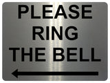 1501 PLEASE RING The BELL Arrow Left Metal Aluminium Plaque Sign Door Gate House