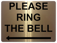 1501 PLEASE RING The BELL Arrow Left Metal Aluminium Plaque Sign Door Gate House