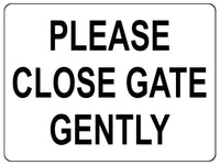 1506 Please CLOSE GATE GENTLY Metal Aluminium Plaque Sige House Office Door