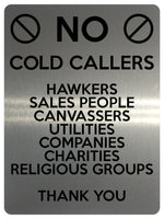 1507 No COLD CALLERS Sales PEOPLE Metal Aluminium Plaque Sign House Office Door