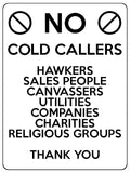 1507 No COLD CALLERS Sales PEOPLE Metal Aluminium Plaque Sign House Office Door