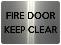 1514 FIRE DOOR Keep CLEAR Safety Metal Aluminium Plaque Sign