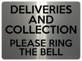 1565 DELIVERIES AndCOLLECTION Please RING The BELL Metal Aluminium Plaque Sign