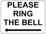 1501 PLEASE RING The BELL Arrow Left Metal Aluminium Plaque Sign Door Gate House