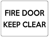 1514 FIRE DOOR Keep CLEAR Safety Metal Aluminium Plaque Sign