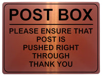 1781 Post Box ENSURE That Post Is Pushed RIGHT THROUGH Metal Aluminium Plaque Sign