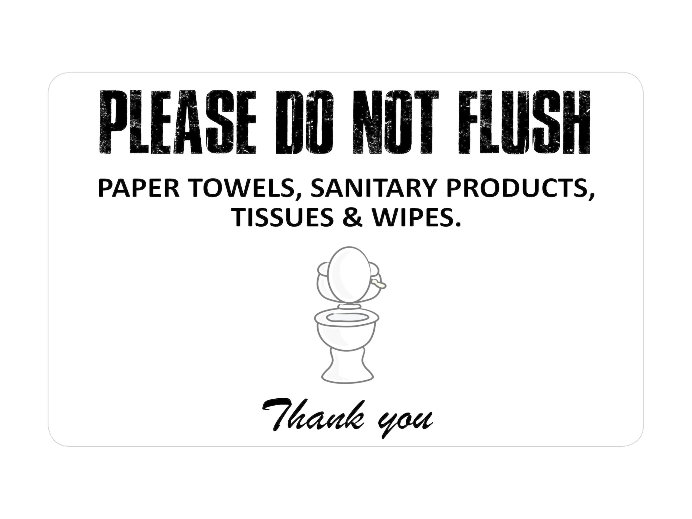 P018 Please Do Not FLUSH Ppaper Towels TISSUES Wipes Plastic PVC Plaque Sign Card