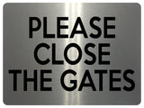 1963 PLEASE CLOSE The GATES Door House Garden Metal Aluminium Plaque Sign