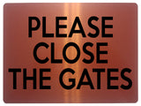 1963 PLEASE CLOSE The GATES Door House Garden Metal Aluminium Plaque Sign