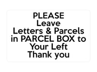 P061 Please Leave Letters Parcels in PARCEL BOX Plastic PVC Plaque Sign Card