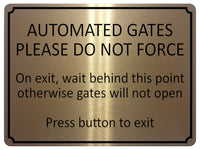 1971 AUTOMATED GATES Please Do Not FORCE Door Metal Aluminium Plaque Sign