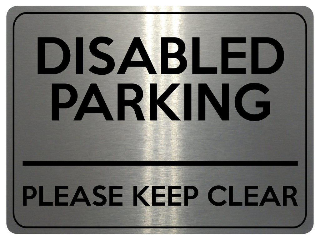 2115 DISABLED PARKING Please Keep Clear Door Gate Metal Aluminium Plaque Sign
