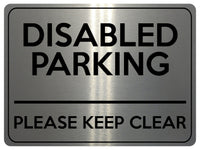 2115 DISABLED PARKING Please Keep Clear Door Gate Metal Aluminium Plaque Sign