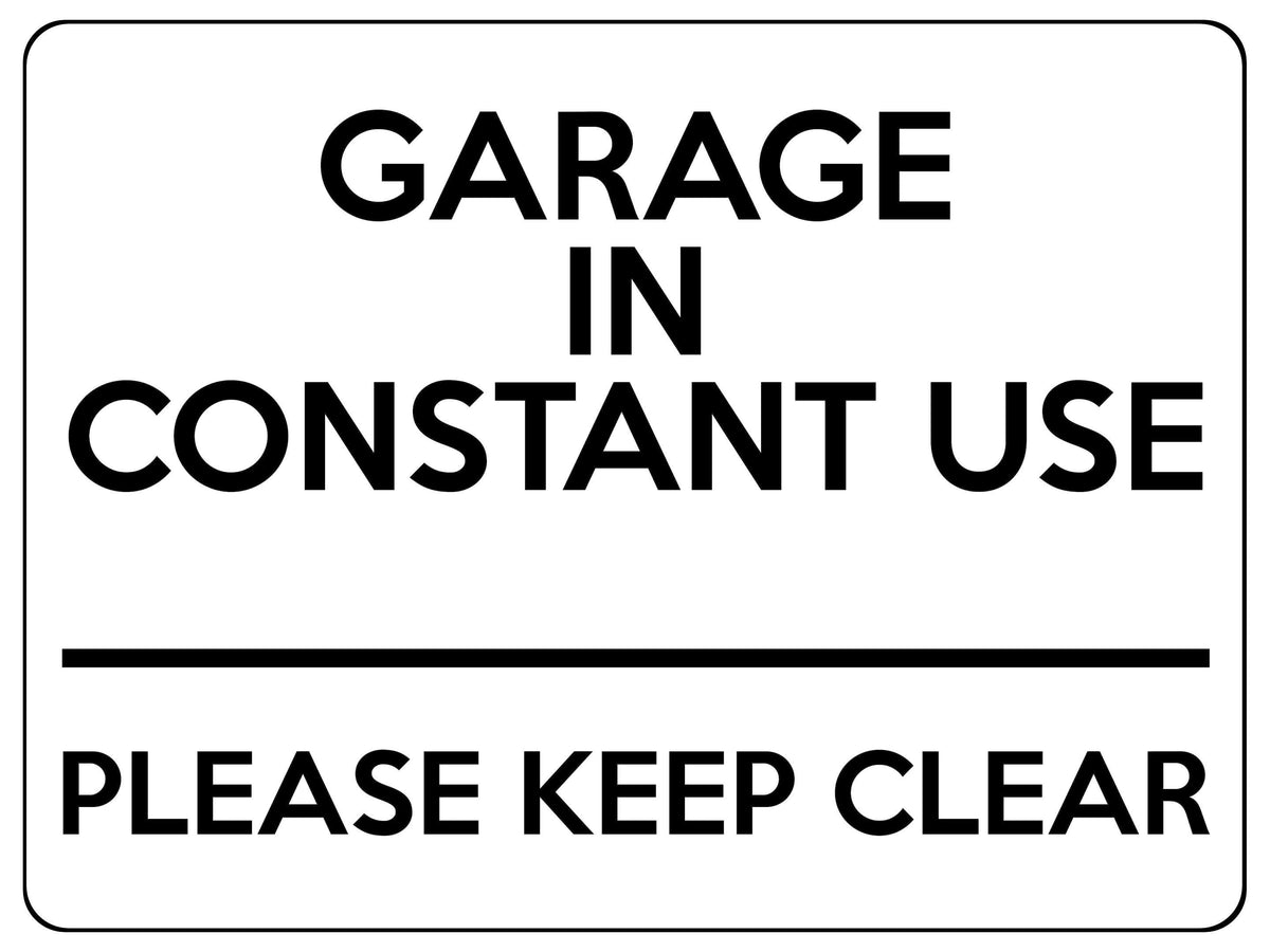 2116 GARAGE In CONSTANT USE Please Keep Clear Gate Metal Aluminium Plaque Sign