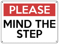 2125 PLEASE MIND The STEP Safety Metal Aluminium Plaque Sign