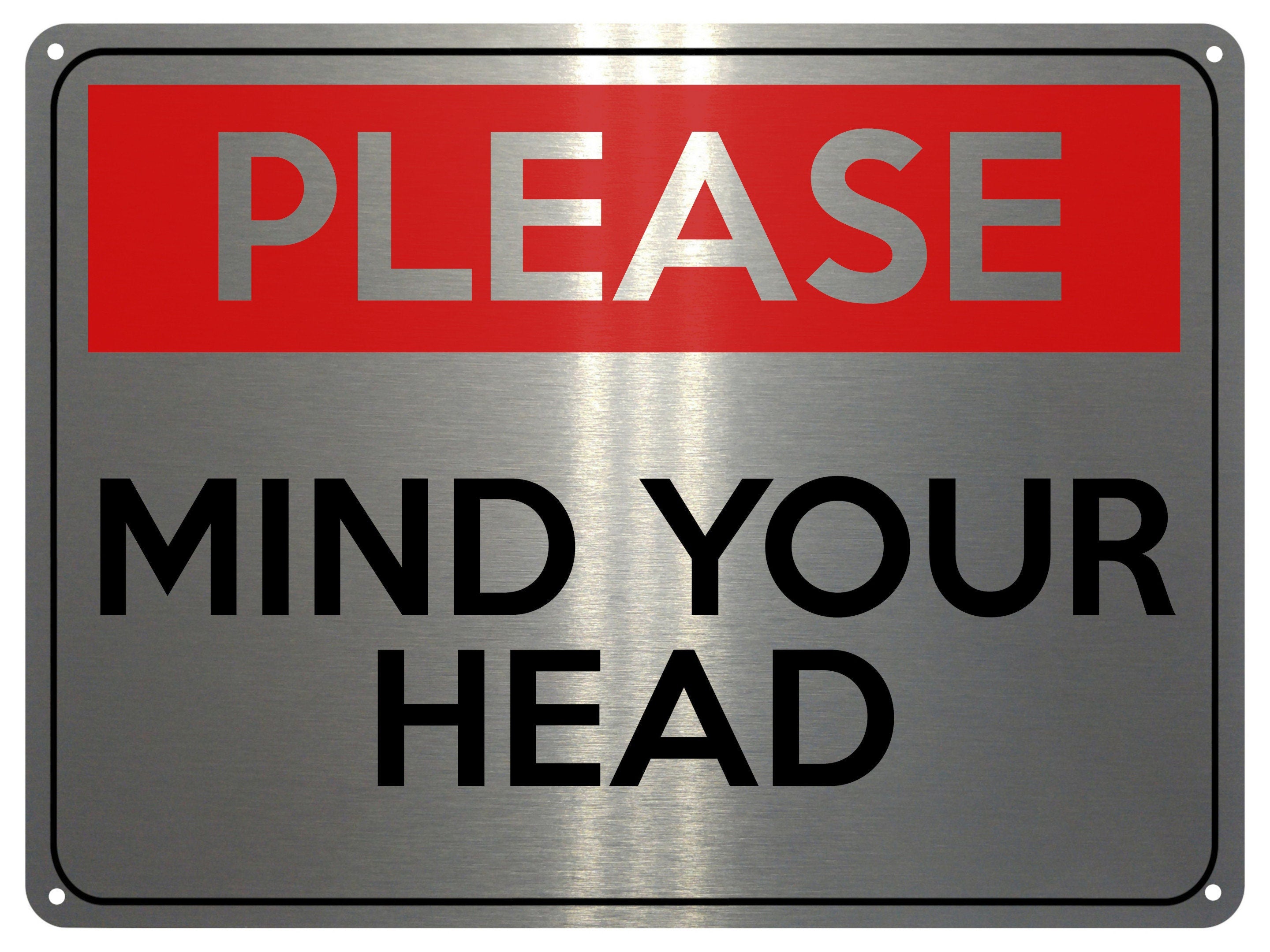2128 PLEASE MIND Your HEAD Safety Metal Aluminium Plaque Sign