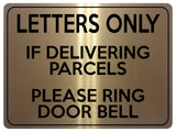 2113 LETTERS Only If DELIVERING PARCELS Ring Door Bell Metal Aluminium Plaque Sign