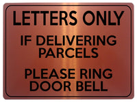 2113 LETTERS Only If DELIVERING PARCELS Ring Door Bell Metal Aluminium Plaque Sign