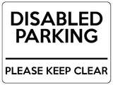 2114 DISABLED PARKING Please Keep Clear Door Gate Metal Aluminium Plaque Sign