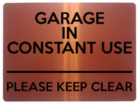 2116 GARAGE In CONSTANT USE Please Keep Clear Gate Metal Aluminium Plaque Sign