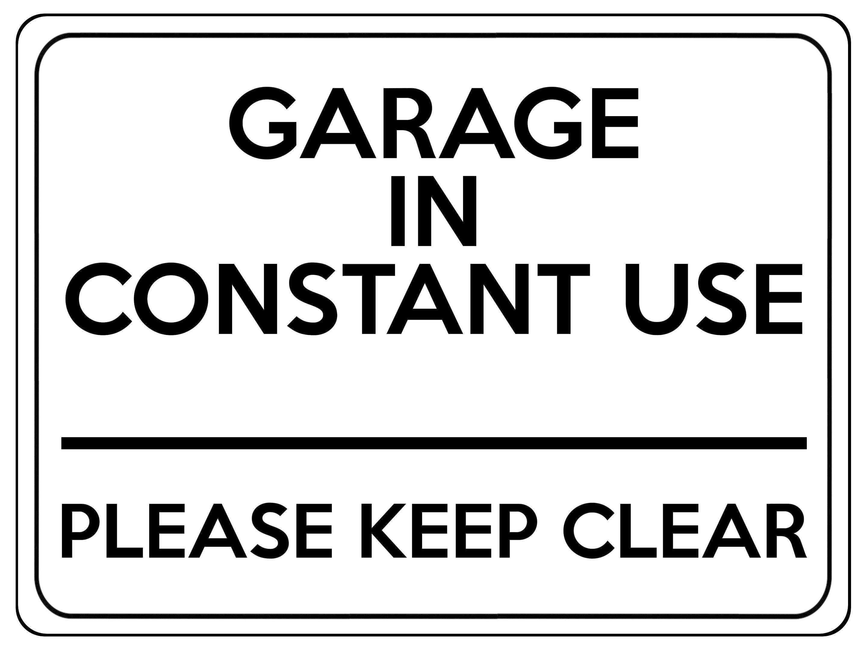2117 GARAGE In CONSTANT USE Please Keep Clear Gate Metal Aluminium Plaque Sign