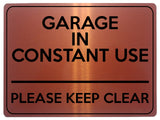 2117 GARAGE In CONSTANT USE Please Keep Clear Gate Metal Aluminium Plaque Sign