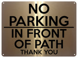 2118 NO PARKING On Front Of PATH Gate Door Metal Aluminium Plaque Sign