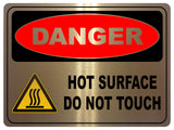 2142 DANGER D0 Not TOUCH Hot SURFACE Metal Aluminium Plaque Sign Kitchen Bar