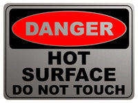 2144 DANGER D0 Not TOUCH Hot SURFACE Metal Aluminium Plaque Sign Kitchen Bar