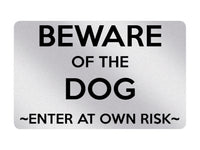 P139 BEWARE Of The DOG Enter At Own Risk Door Gate Plastic PVC Plaque Sign Card