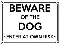 2124 BEWARE Of THE DOG Enter At Own Risk Door Gate Metal Aluminium Plaque Sign